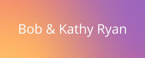 K Bob & Kathy Ryan