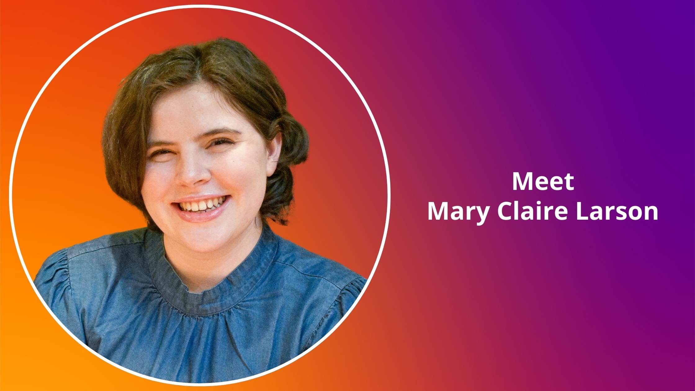 Mary Claire Larson ( ) meet